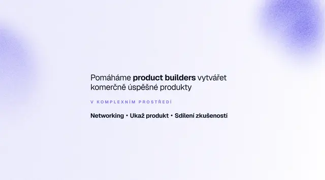 Product Builders Solving Úterky