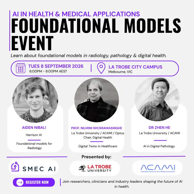 Melbourne Foundational Models Meetup: AI in Health & Medical Applications