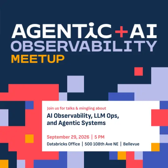 Agentic + AI Observability Meetup Seattle