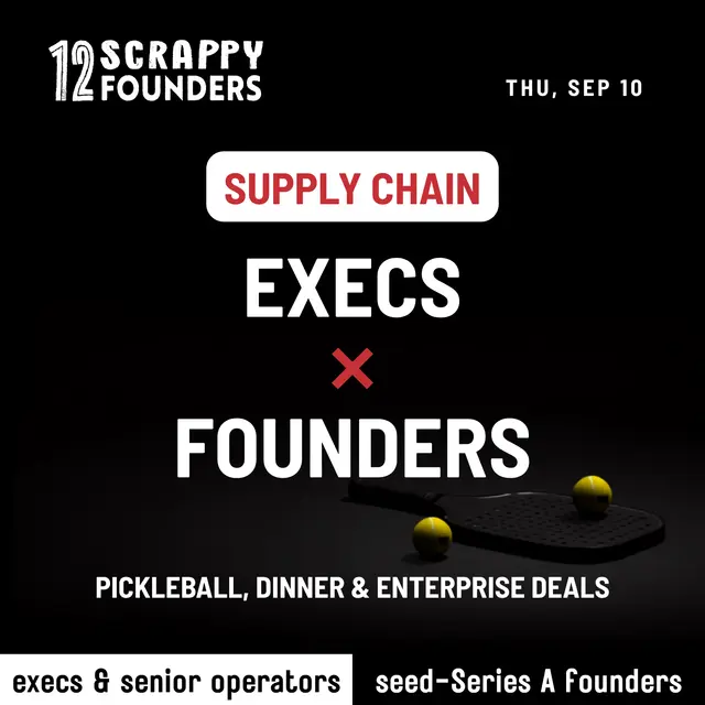 Pickle Talk: Supply Chain Execs × AI Founders (Seed to Series A)