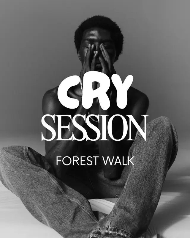 CRY SESSION - Forest Walk Vol. 6 (Men Only)