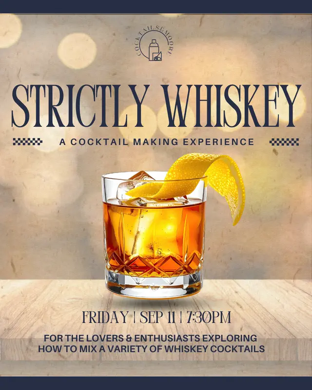Strictly Whiskey: A Cocktail Making Experience