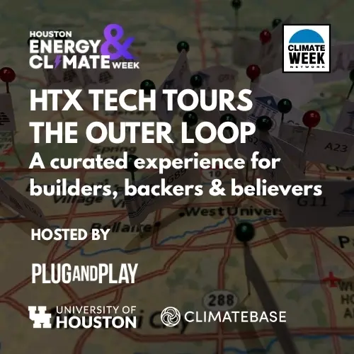 Houston Energy & Climate Week Tech Tours: The Outer Loop