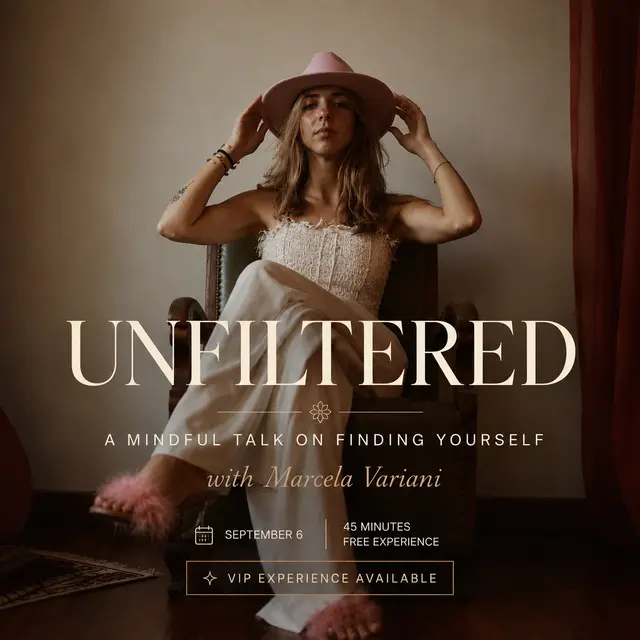 UNFILTERED: A Mindful Talk on Finding Yourself with Coach Marcela Variani
