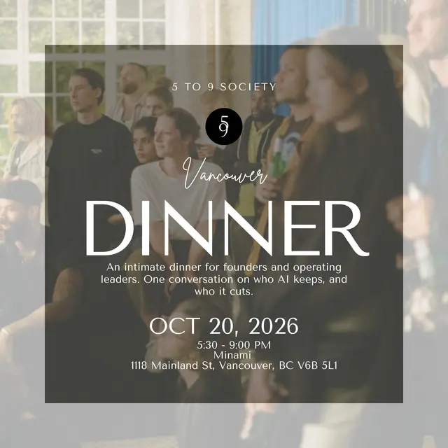 Builders, Sellers, Measurers - 5 to 9 Society Dinner - Vancouver