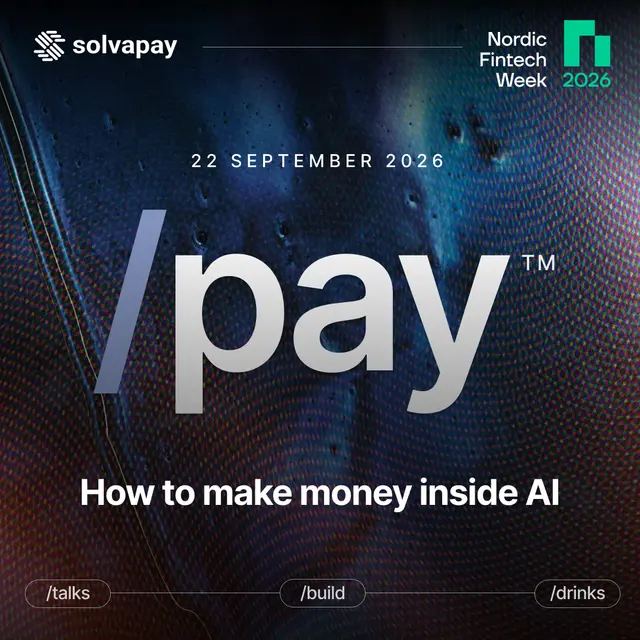 /pay™ Nordic Fintech Edition: How to make money inside AI.