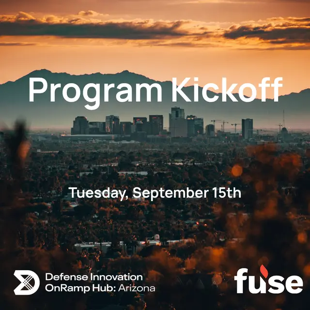 Fuse Ventures x DIU OnRamp Hub: Arizona Program Kickoff