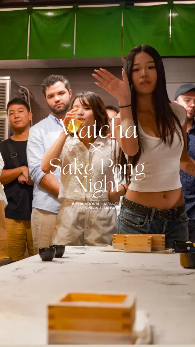 Matcha × Sake Pong Night in Asakusa 🍵🍶