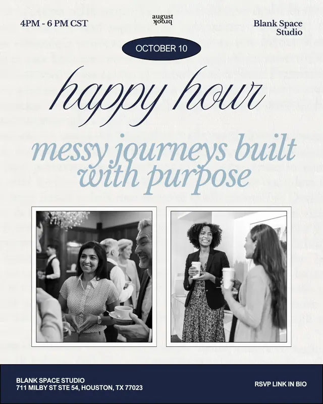 TENTATIVE NEW DATE August Brook: Happy Hour - Messy Journeys Built with Purpose