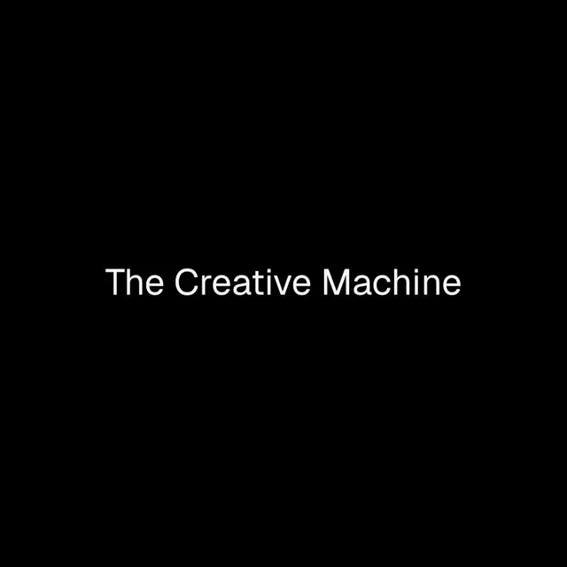 The Creative Machine