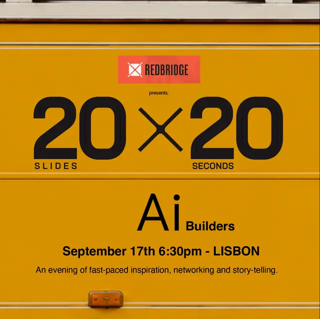 20-20 - a Pecha-Kucha style event for AI Builders (members+, in-person, Lisbon)