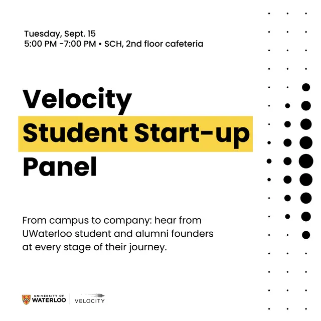 Velocity Student Start-up Panel - Waterloo Tech Week