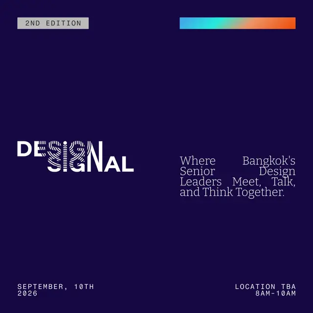 Design Signal #2 — Where Bangkok's Senior Design Leaders Meet, Talk, and Think Together