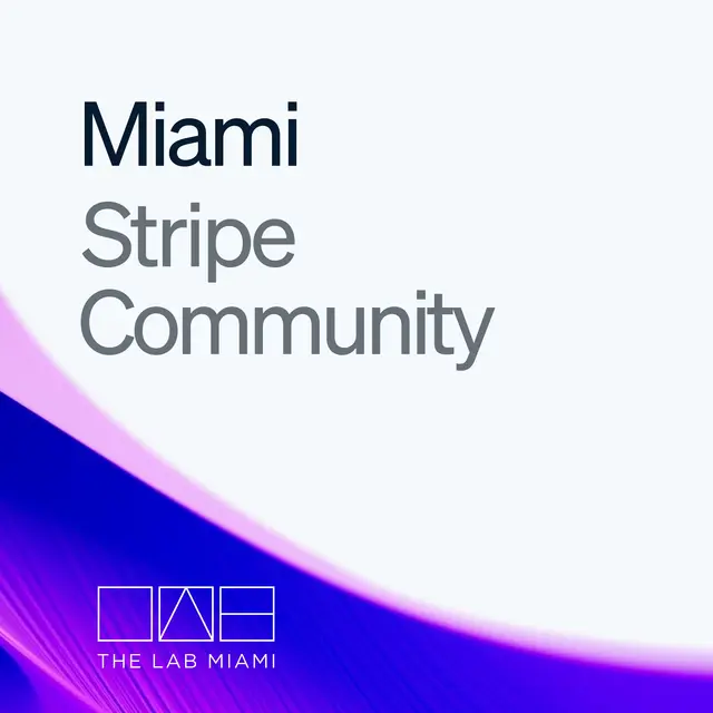 Miami Stripe Community Meetup #1: Raise Lab