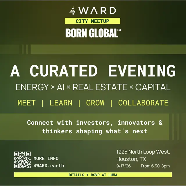 Born Global x 4WARD: A Curated Evening at the Intersection of Energy, AI, Real Estate, and Intelligent Capital