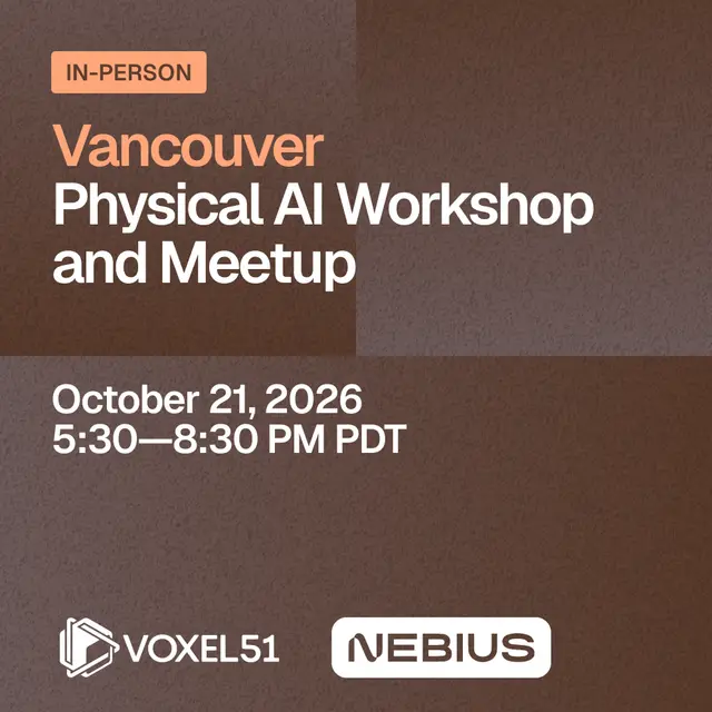 Vancouver Physical AI Workshop and Meetup