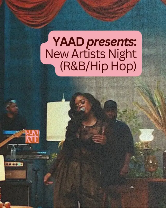 YAAD presents: R&B New Artists Night + Open Mic