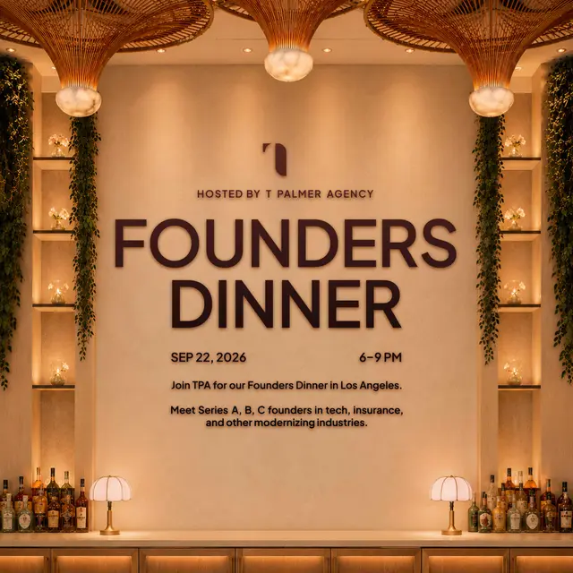 LA Founders Dinner | Hosted by: T Palmer Agency