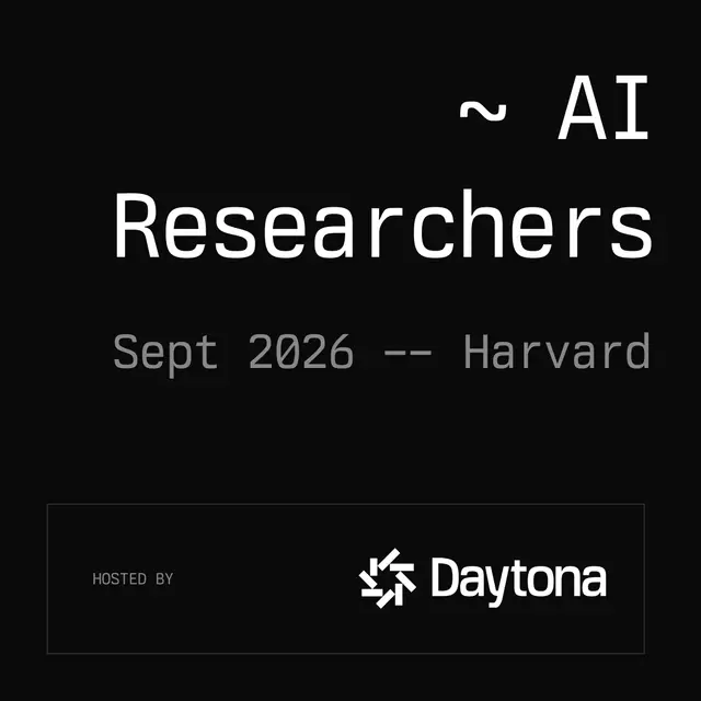 Daytona AI Researchers - Harvard, September 2026