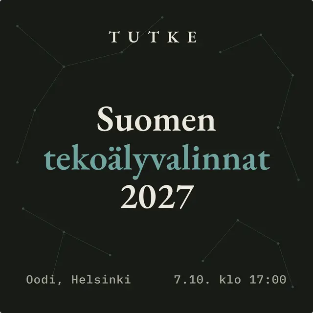 Tutke: Suomen tekoälyvalinnat 2027