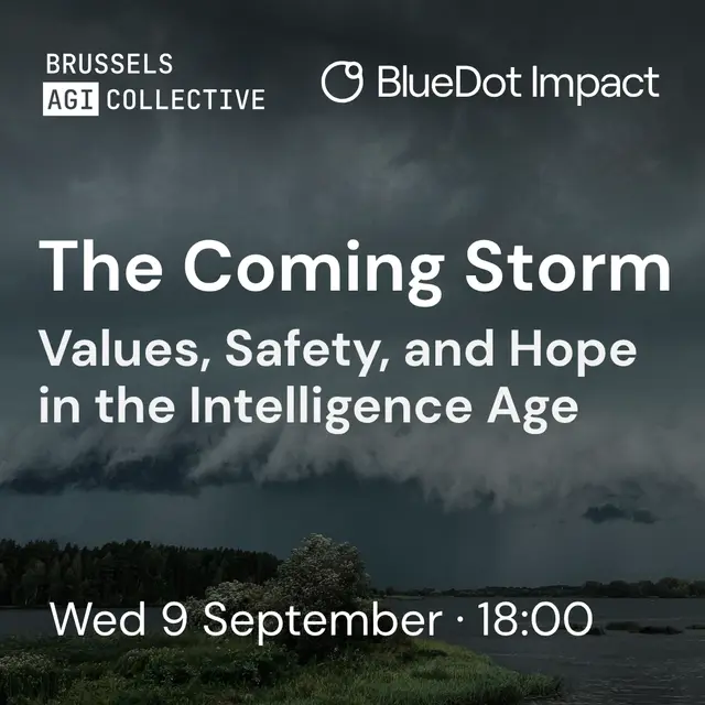 The Coming Storm: Values, Safety, and Hope in the Intelligence Age (Brussels AGI Collective)