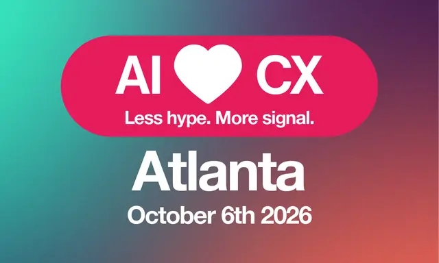 AI ❤️ CX: Less hype. More signal.