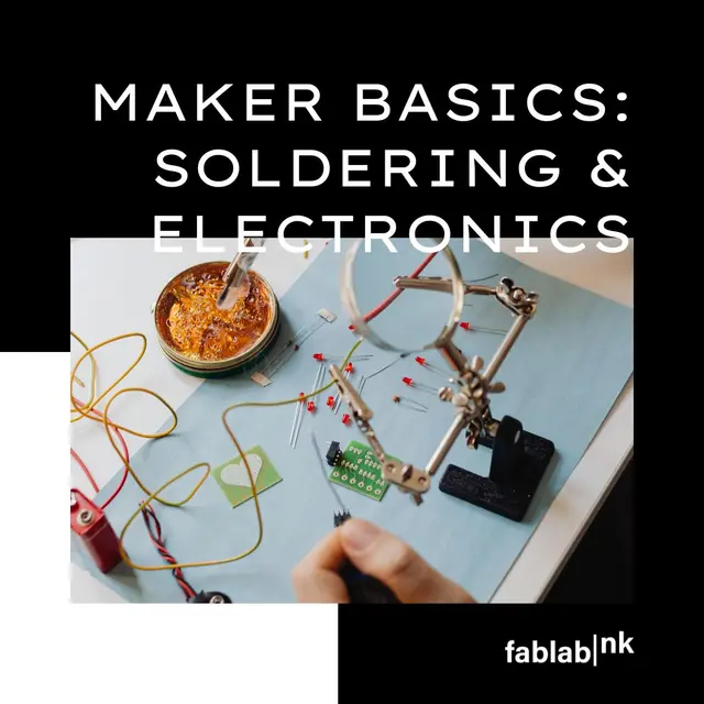 Maker Basics: Soldering & Electronics