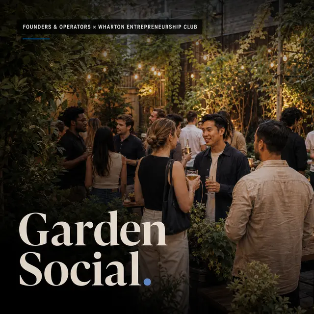 Founders & Operators x Wharton Entrepreneurs Social