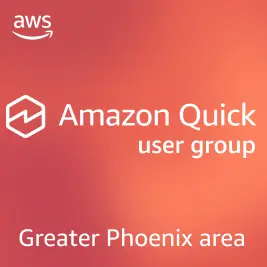 Amazon Quick User Group - Phoenix, AZ