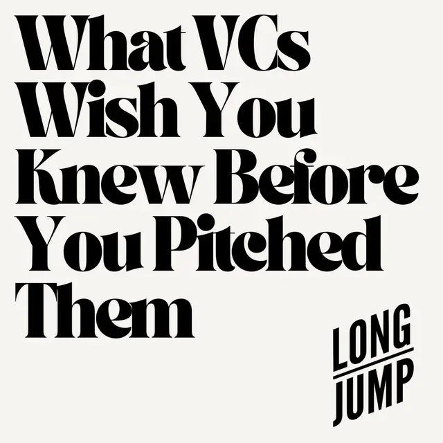 What VCs Wish You Knew Before You Pitched Them