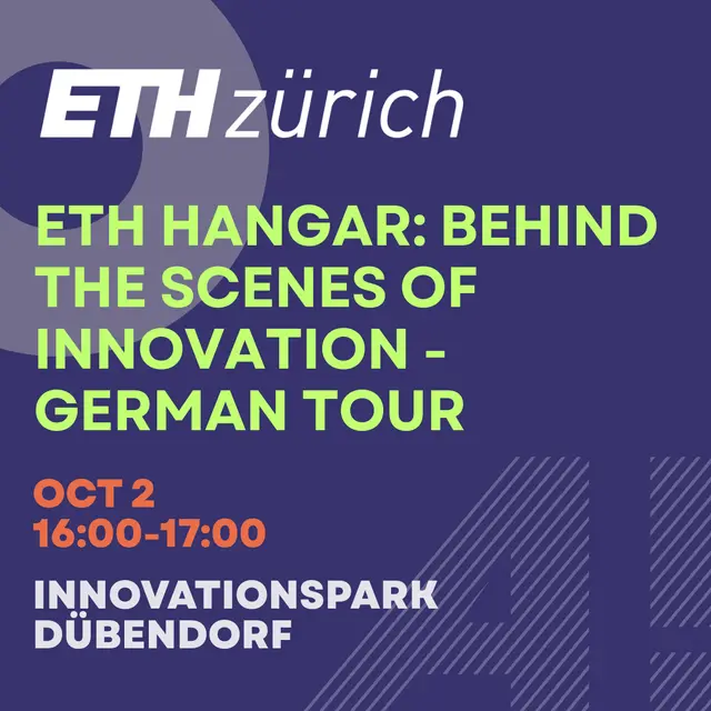 ETH Hangar: Behind the Scenes of Innovation - German Tour