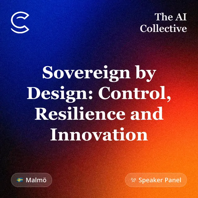 Sovereign by Design: Control, Resilience and Innovation (w/ The AI Collective and NEA)
