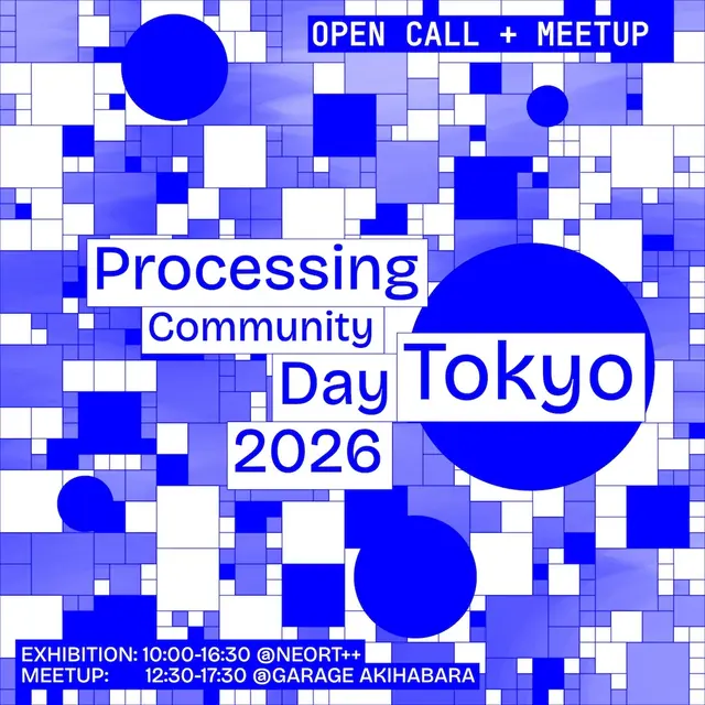 Processing Community Day Tokyo 2026