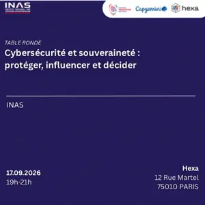 Cybersécurité et souveraineté : protéger, influencer et décider