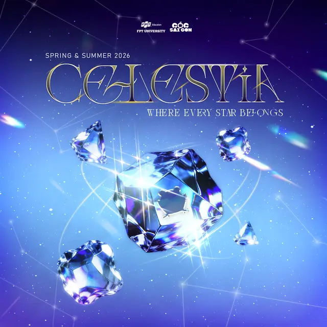 TỔNG KẾT KỲ SPRING VÀ SUMMER 2026 "CELESTIA - Where Every Star Belongs"