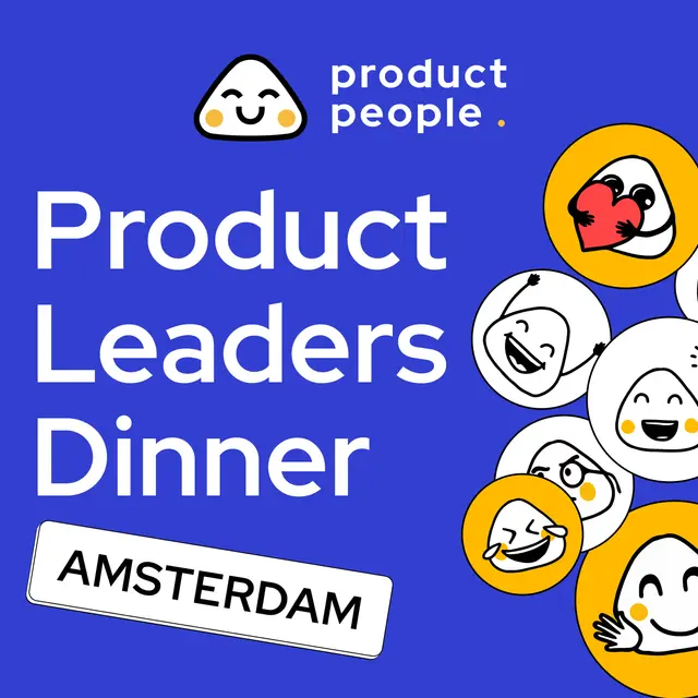 🇳🇱 Amsterdam Product Leaders Dinner | Product People