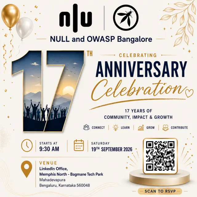Null/OWASP Combined Meet - Bangalore | 19th Sep 2026 | 17th Anniversary