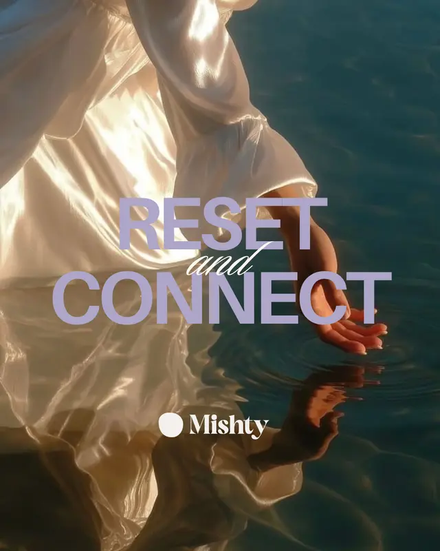 MISHTY: RESET & CONNECT