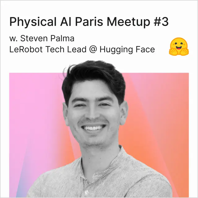 Physical AI Paris Meetup #3
