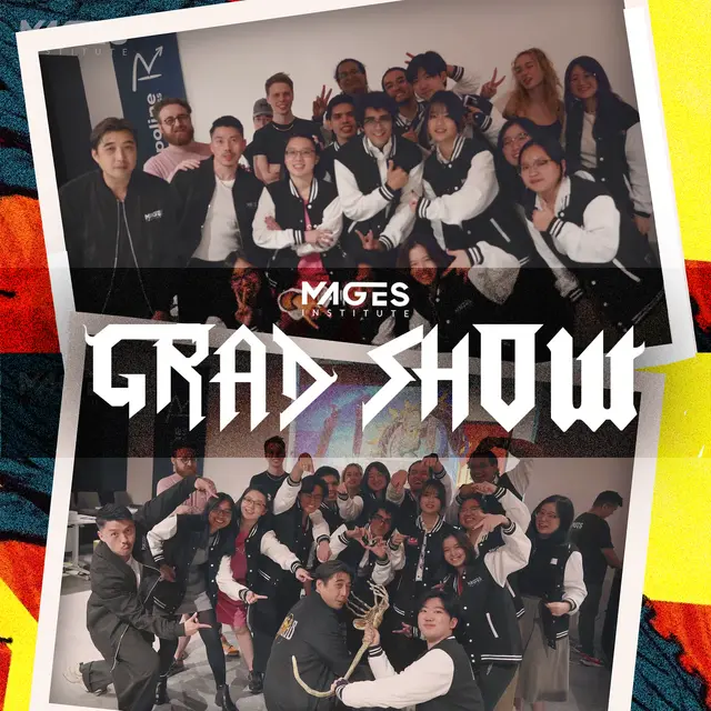 MAGES Grad Show (1st Oct 26)