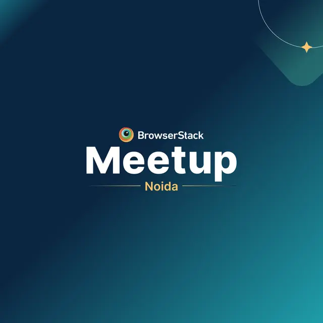 BrowserStack Meetup Noida: QA's Future with AI and Silent Delegation