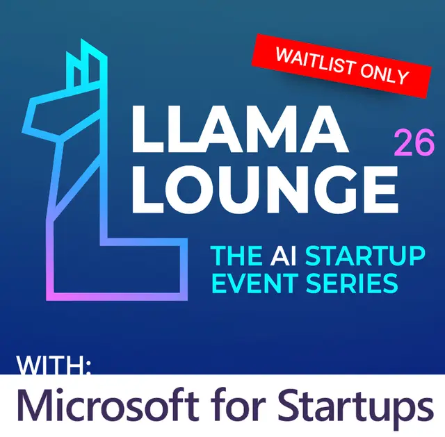 Llama Lounge 26: The AI Startup Event Series @ Microsoft