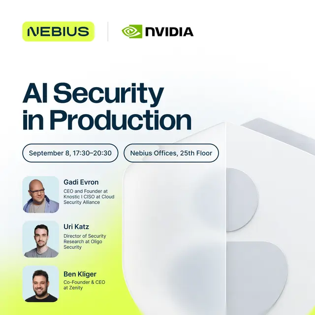 AI Cybersecurity in Production - An Evening by NVIDIA & Nebius