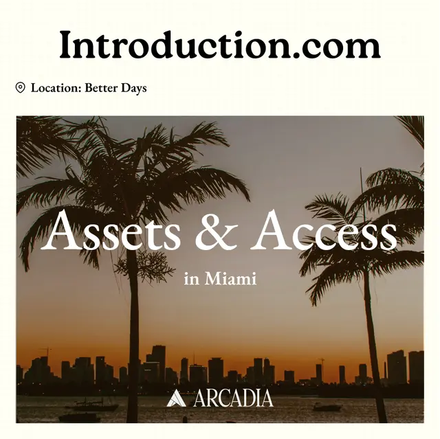 Assets & Access Miami @ Better Days