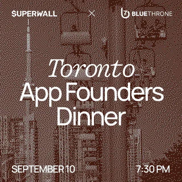 App Founders Dinner · Toronto