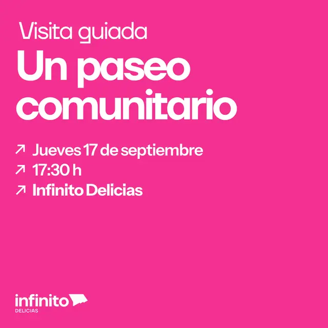 Visita guiada a Infinito: Un paseo comunitario