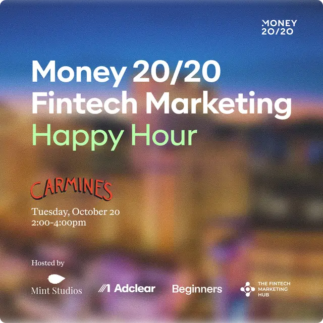 Fintech Marketing Happy Hour: Mint Studios x Adclear x Beginners