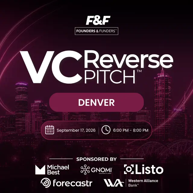 Founders & Funders: DEN VC Reverse Pitch