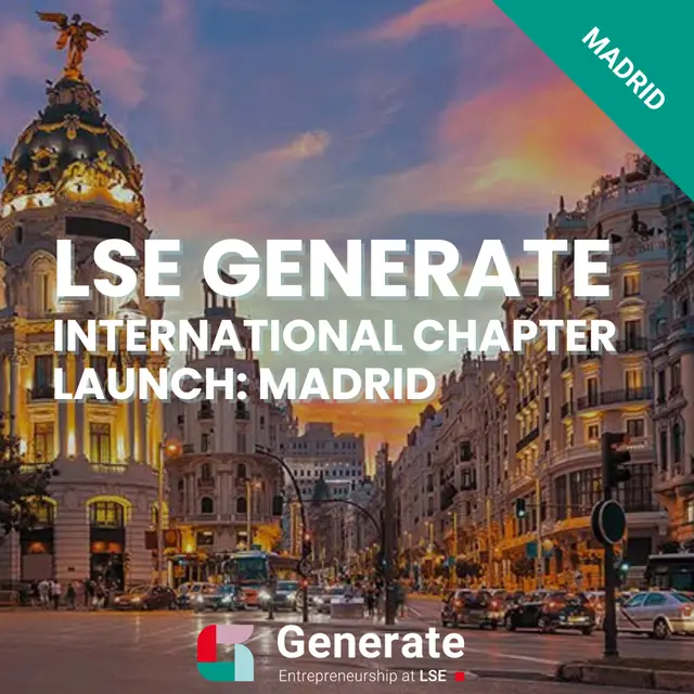 LSE Generate International Chapter Launch: Madrid