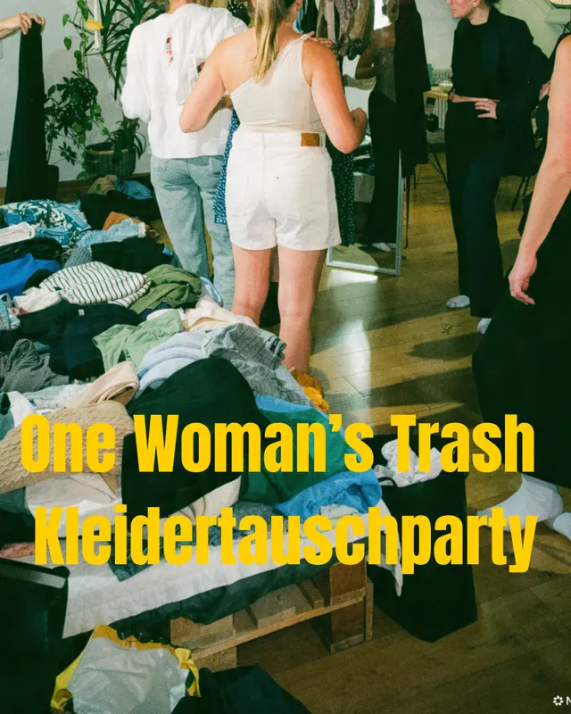 One Woman's Trash Kleidertauschparty Vol. 1